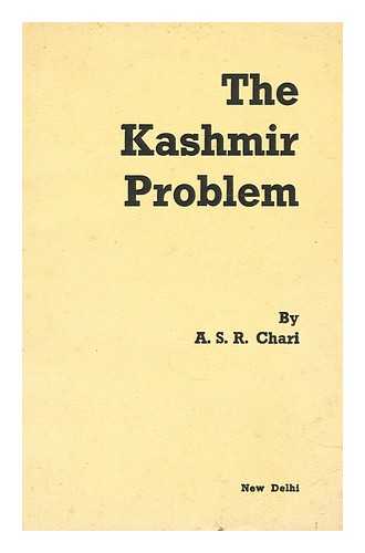 CHARI, A. S. R. - The Kashmir problem