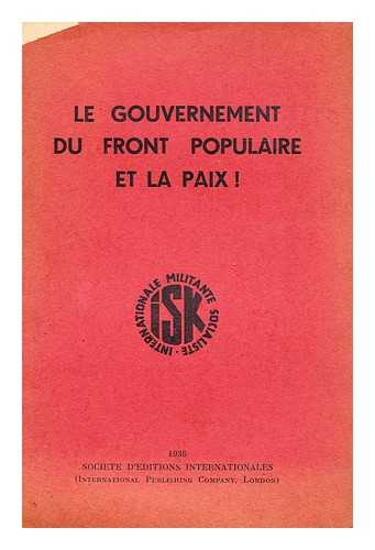 INTERNATIONALE MILITANTE SOCIALISTE - Le Gouvernement du Front Populaire et la paix!