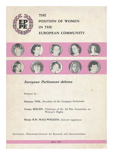 SECRETARIAT, DIRECTORATE-GENERAL FOR RESEARCH AND DOCUMENTATION, EUROPEAN PARLIAMENT - The position of women in the European Community : debates of 10 February 1981, votes of 11 February 1981