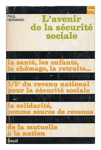 HERMAND, PAUL - L' Avenir de la securite sociale