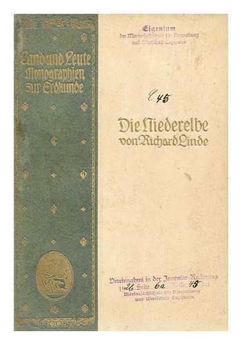 LINDE, RICHARD (1860-1926) - Die Niederelbe