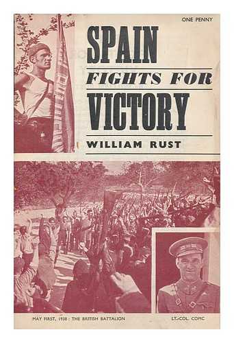 RUST, WILLIAM (1903-1949) - Spain fights for victory