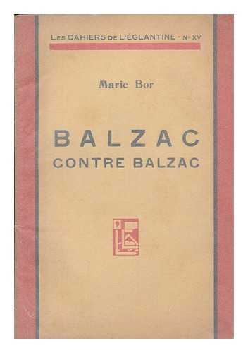 BOR, MARIE - Balzac contre Balzac