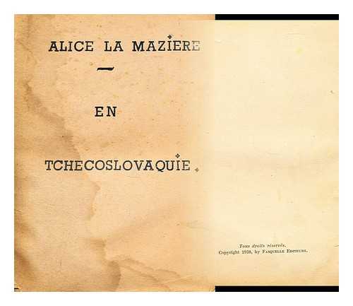 LA MAZIERE, ALICE - En Tchecoslovaquie, hier et aujourd'hui, etc