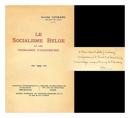 LEGRAND, XAVIER - Le socialisme belge et les problemes d'aujourd'hui