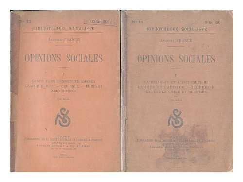 FRANCE, ANATOLE (1844-1924) - Opinions sociales / Anatole France [parts 1 & 2]