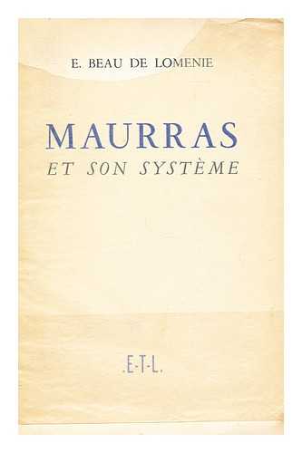 BEAU DE LOMENIE, EMMANUEL (1896-1974) - Maurras et son systeme