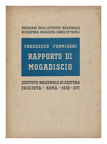 FORMIGARI, FRANCESCO (1893- ) - Rapporto di Mogadiscio