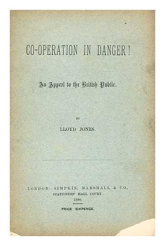 JONES, LLOYD - Co-operation in danger! ...