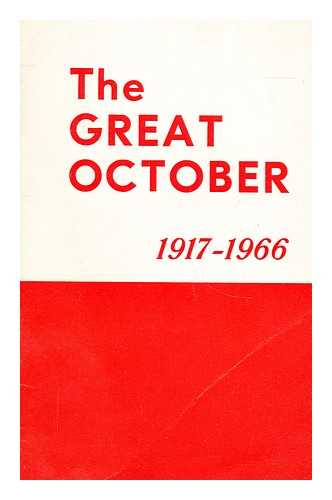 PELSE, ARVID - The great october 1917-1966: 49th anniversary of the Great October Socialist Revolution. Report, etc.