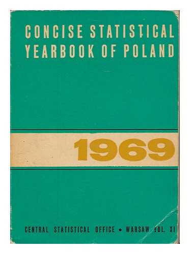 CENTRAL STATISTICAL OFFICE OF THE POLISH PEOPLE'S REPUBLIC - Concise statistical yearbook of Poland 1969