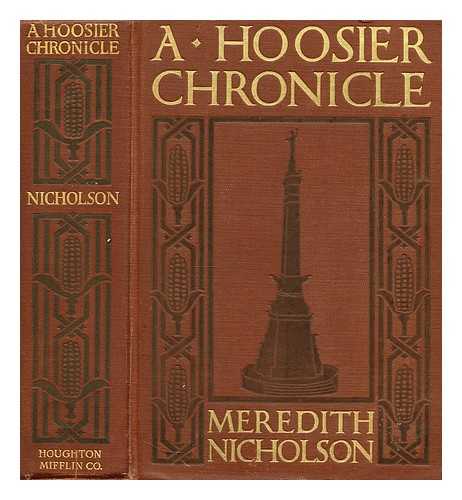 NICHOLSON, MEREDITH - A Hoosier chronicle: With illustrations by F.C. Yohn