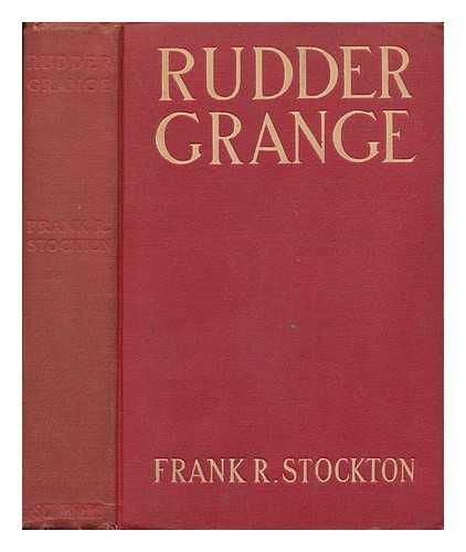 STOCKTON, FRANK R. - Rudder Grange