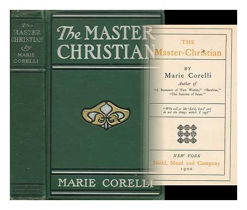 CORELLI, MARIE (1855-1924) - The Master-Christian