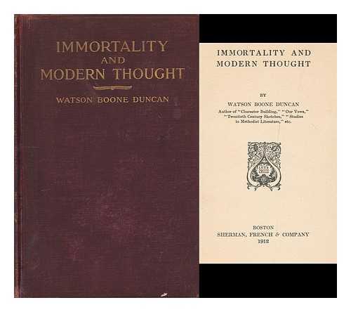 DUNCAN, WATSON BOONE - Immortality and modern thought