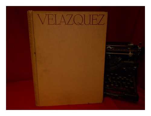 VELAZQUEZ, DIEGO & LAFUENTE, ENRIQUE - Velazquez complete edition