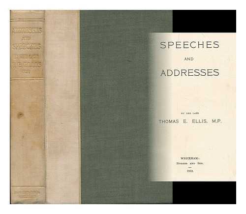 ELLIS, THOMAS E. - Speeches and addresses