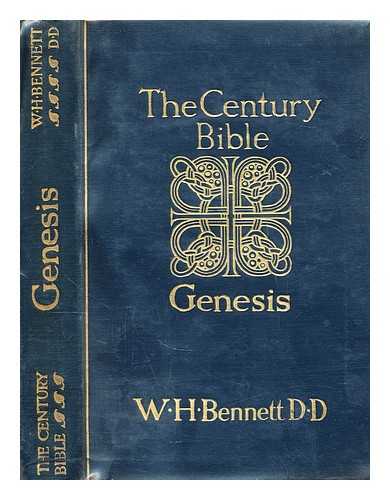 BENNETT, W. H. (WILLIAM HENRY) - Genesis : introduction, Revised Version with notes, maps and index