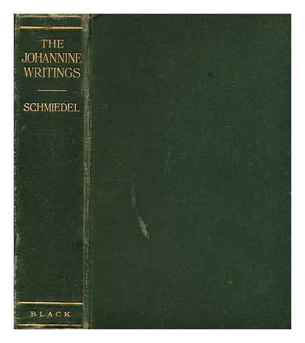 SCHMIEDEL, PAUL W. - The Johannine writings: Translated by Maurice A. Canney
