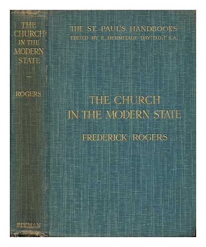 ROGERS, FREDERICK - The church in the modern state