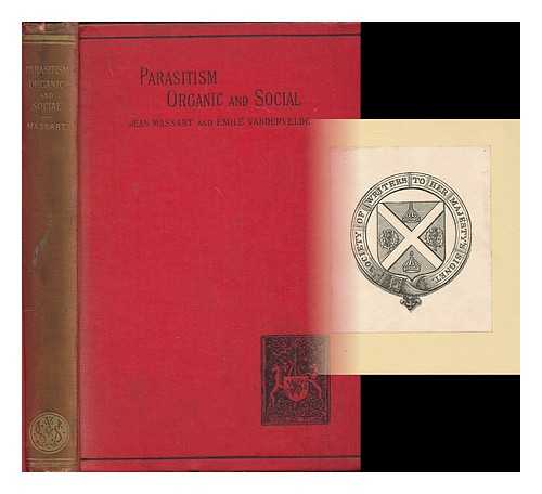 MASSART, JEAN (1865-1925) - Parasitism : organic and social
