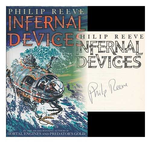 REEVE, PHILIP - Infernal devices / Philip Reeve