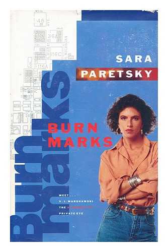 PARETSKY, SARA - Burn marks