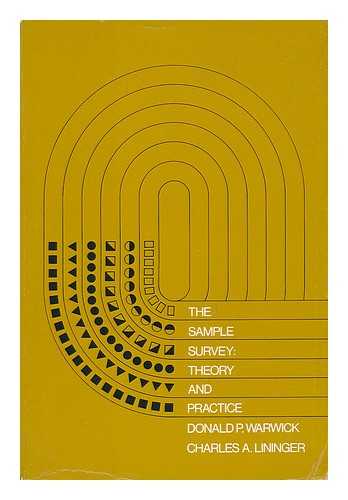 WARWICK, DONALD P. - The Sample Survey; Theory and Practice