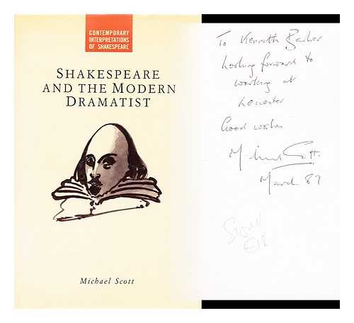 SCOTT, MICHAEL - Shakespeare and the modern dramatist