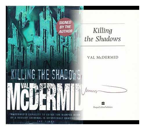 MCDERMID, VAL - Killing the shadows