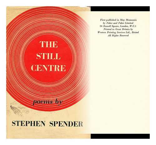 SPENDER, STEPHEN (1909-1995) - The still centre