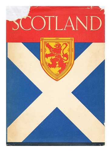 MEIKLE, HENRY W. (ED.) - Scotland: A description of Scotland and Scottish life