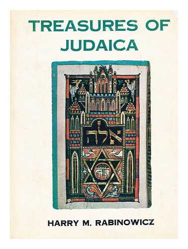 RABINOWICZ, HARRY M. - Treasures of Judaica / [by] Harry M. Rabinowicz.