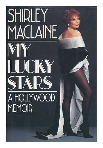 MACLAINE, SHIRLEY (1934- ) - My lucky stars : a Hollywood memoir / Shirley MacLaine