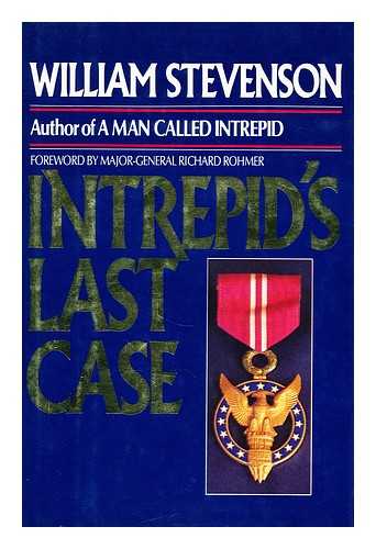 STEVENSON, WILLIAM (1925-?) - Intrepid's last case / William Stevenson