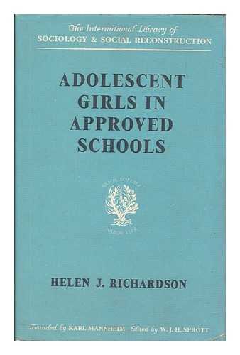 RICHARDSON, HELEN JANE - Adolescent Girls in Approved Schools