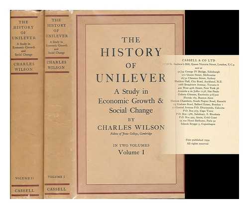 WILSON, CHARLES - The history of Unilever : a study in economic growth and social change