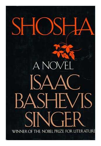 SINGER, ISAAC BASHEVIS (1904-1991) - Shosha / Isaac Bashevis Singer
