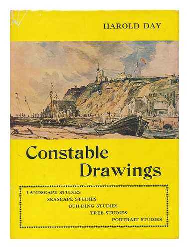 CONSTABLE, JOHN (1776-1837) - John Constable R.A., 1776-1837 : drawings, the golden age / [ text by Harold A. E. Day ]