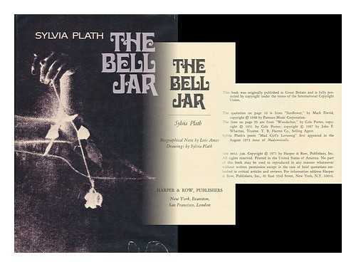 PLATH, SYLVIA - The bell jar / Sylvia Plath ; biographical note by Lois Ames, drawings by Sylvia Plath