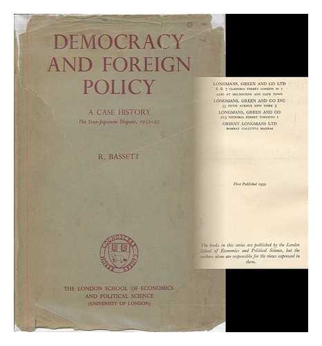 BASSETT, R. - Democracy and foreign policy : a case history; the Sino-Japanese dispute 1931-33