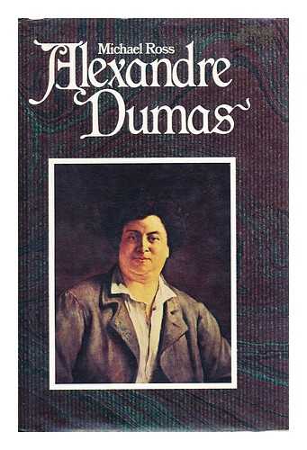 ROSS, MICHAEL (1905-?) - Alexandre Dumas