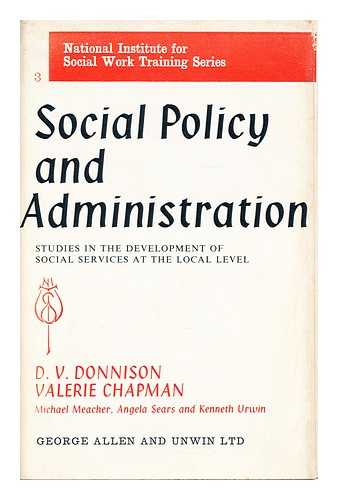 DONNISON, DAVID (1926-?) - Social policy and administration : studies in the development of social services at the local level