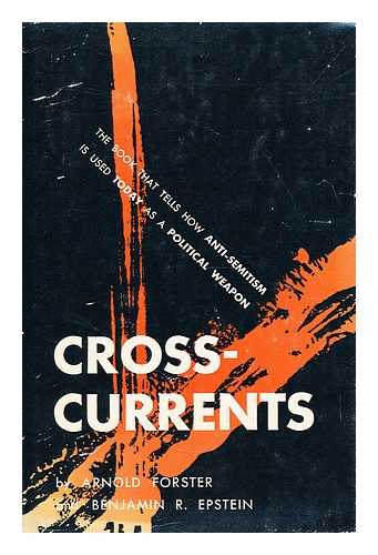 FORSTER, ARNOLD - Cross-currents