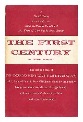 TREMLETT, GEORGE - The first century