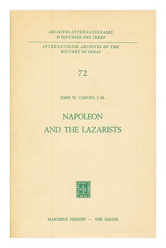 CARVEN, JOHN W. - Napoleon and the Lazarists