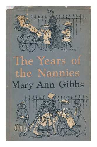 Gibbs, Mary Ann - The Years of the Nannies