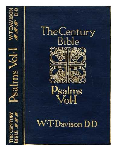 DAVISON, PROFESSOR  W. T. - The Psalms I-LXXII : introduction revised version with notes and index / edited by Rev. Professor Davison