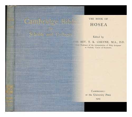 CHEYNE, T. K. (ED.) - The book of Hosea / edited by T.K. Cheyne