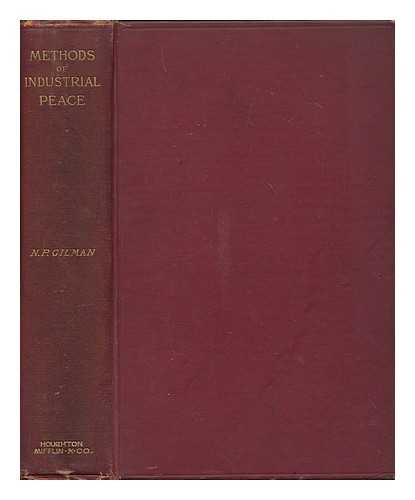 GILMAN, NICHOLAS PAINE (1849-1912) - Methods of industrial peace